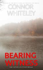 Bearing Witness: A Bettie English Private Eye Mystery Novella