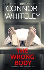 The Wrong Body: A Bettie English Private Eye Mystery Novella