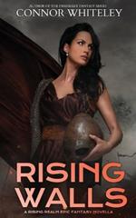 Rising Walls: A Rising Realm Epic Fantasy Novella