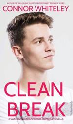 Clean Break: A Sweet Gay Contemporary Romance Novella