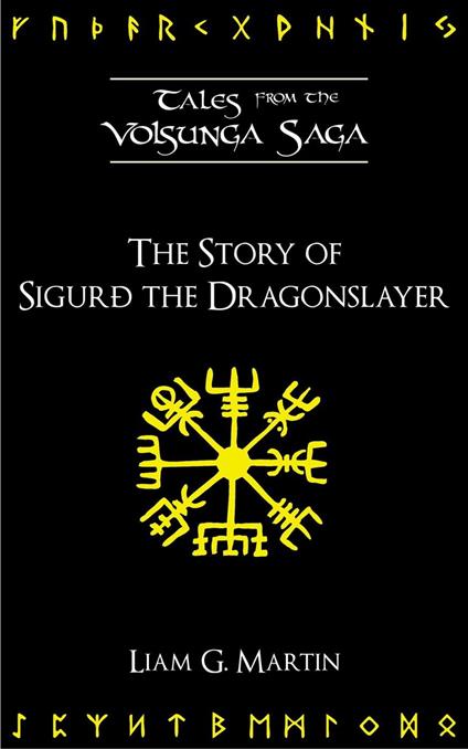 The Story of Sigurd the Dragonslayer