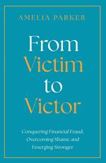 From Victim to Victor