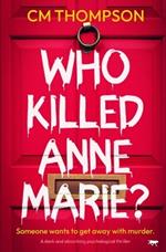 Who Killed Anne Marie?