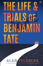 The Life and Trials of Benjamin Tate