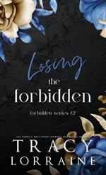 Losing the Forbidden: A Stepbrother Romance