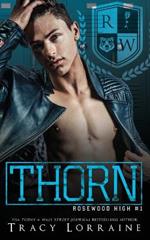 Thorn: A High School Bully Romance