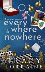 Everywhere & Nowhere: A Military Romance