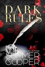 Dark Rules: A Dark Billionaire Steamy Contemporary Romance