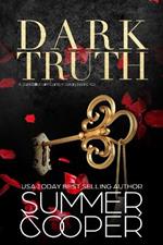 Dark Truth: A Billionaire Dark Contemporary Romance