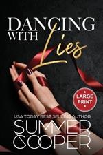 Dancing With Lies: A Billionaire Best Friend's Brother Contemporary Romance (Large Print)