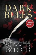 Dark Rules: A Dark Billionaire Steamy Contemporary Romance (Large Print)