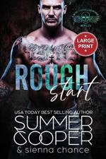 Rough Start: A Motorcycle Club New Adult Romance (Large Print)