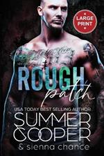 Rough Patch: A Motorcycle Club New Adult Romance (Large Print)