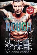 Rough Road: A Motorcycle Club New Adult Romance (Large Print)