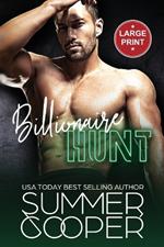 Billionaire Hunt: A Surrogate Billionaire Contemporary Romance (Large Print)