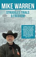 Struggles, Trials, and Freedom