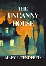 The Uncanny House