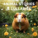 Animal Stories & Lullabies for Children