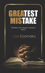 Greatest Mistake