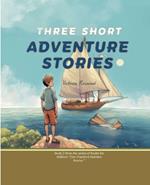 Three Short Adventure Stories