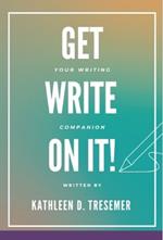 Get Write On It: Your Writing Companion
