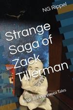 Strange Saga of Zack Tillerman: Book 3 of Wannasea Tales
