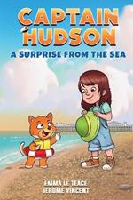 Captain Hudson: A Surprise From The Sea