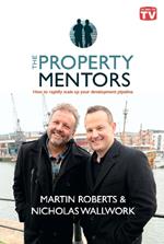 The Property Mentors: How to rapidly scale up your development pipeline