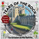 Tears of The Rock - Volume 4: The Tower of London