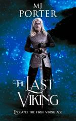 The Last Viking: England: The First Viking Age