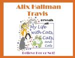 Alix Hallman Travis reveals all My Life With Cats, Cats, and Cats: Believe Her or Not!