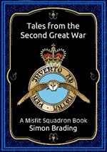 Tales from the Second Great War