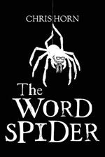 The Word Spider Chronicles