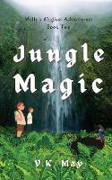 Jungle Magic: Molly's Magical Adventures: Book Two