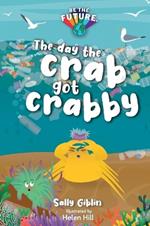 The day the crab got crabby