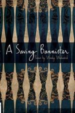 A saving bannister