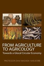 From Agriculture to Agricology: Towards a Glocal Circular Economy