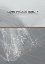 Seeking impact and visibility: Scholar communication in Southern Africa