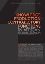 Knowledge Production and Contradictory Functions in African Higher Education