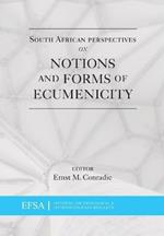 South African perspectives on notions and forms of ecumenicity