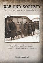 War and society: Participation and remembrance