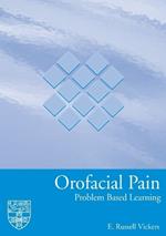 Orofacial Pain: Problem Based Learning