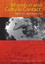 Migration and Cultural Contact: Germany and Australia