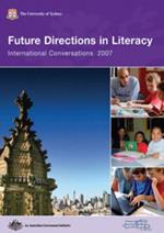 Future Directions in Literacy: International Conversations Conference 2007