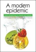 A Modern Epidemic: Expert Perspectives on Obesity and Diabetes