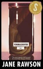 Formaldehyde: Winner of the 2015 Seizure Viva La Novella Prize