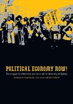 Political Economy Now!: The Struggle for Alternative Economics at the University of Sydney