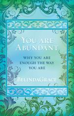 You Are Abundant