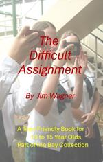 The Difficult Assignment