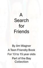 A Search for Friends